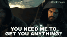 You Need Me To Get You Anything James Holden GIF - You Need Me To Get You Anything James Holden The Expanse GIFs