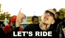 Lets Ride Lets Go GIF - Lets Ride Lets Go Inviting GIFs