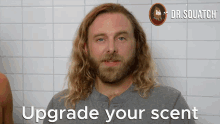 Upgrade Your Scent With Dr Squatch Upgrade Your Scent With Natural Soap GIF - Upgrade Your Scent With Dr Squatch Upgrade Your Scent With Natural Soap Upgrade GIFs