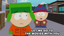 let me go to the movies with you stan marsh kyle broflovski south park s15e7