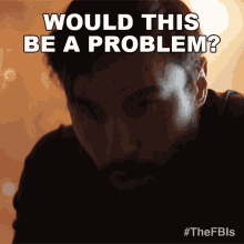 Would This Be A Problem Badi Wazeer GIF - Would This Be A Problem Badi Wazeer Fbi Most Wanted GIFs