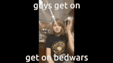 Get On Bedwars Morguee GIF - Get On Bedwars Bedwars Morguee GIFs