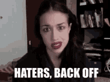 Back Off Haters GIF - Back Off Haters GIFs