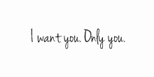 Only You GIF - I Want You Only You GIFs