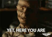 Yet Here You Are Look At You GIF - Yet Here You Are Look At You Youre Now Here GIFs