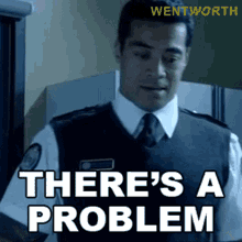 Theres A Problem Will Jackson GIF - Theres A Problem Will Jackson Wentworth GIFs
