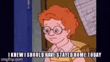 Cartoons I Knew Ishould Have Stayed Home Today GIF - Cartoons I Knew Ishould Have Stayed Home Today GIFs