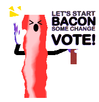 Lcv Lets Start Bacon Some Change Vote Sticker - Lcv Lets Start Bacon Some Change Vote Change Stickers