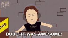 Dude It Was Awesome South Park GIF - Dude It Was Awesome South Park A Very Crappy Christmas GIFs
