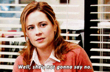 The Office Pam Beesly GIF - The Office Pam Beesly Well Shes Not Gonna Say No GIFs