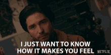 I Just Want To Know How It Makes You Feel John Patrick Amedori GIF - I Just Want To Know How It Makes You Feel John Patrick Amedori Gabe Mitchell GIFs