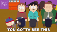 You Gotta See This Stan Marsh GIF - You Gotta See This Stan Marsh South Park GIFs