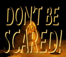 Dontbescared GIF - Dont Be Scared GIFs