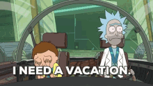 Rick And Morty I Need A Vacation GIF - Rick And Morty I Need A Vacation GIFs