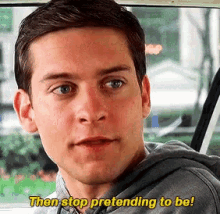 spiderman peter parker tobey maguire the stop pretending to be spiderman peter parker tobey maguire the stop pretending to be