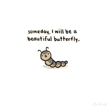 butterfly someday everything will be better