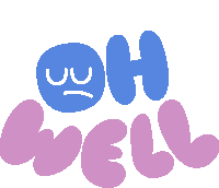 Oh Well Sad Face Inside Oh Well In Blue And Purple Bubble Letters Sticker - Oh Well Sad Face Inside Oh Well In Blue And Purple Bubble Letters Too Bad Stickers