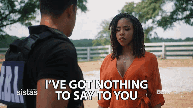 Ive Got Nothing To Say To You Kj Smith GIF - Ive Got Nothing To Say To You Kj Smith Andi Barnes GIFs