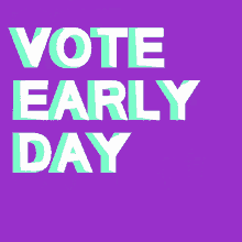 Today Is Vote Early Day Abjahanbin GIF - Today Is Vote Early Day Abjahanbin October23 GIFs