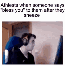 Atheist Bless You GIF - Atheist Bless You Rage GIFs