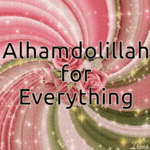 Alhamdolillah For Everything GIF - Alhamdolillah For Everything GIFs