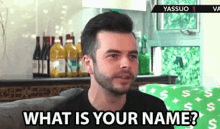 What Is Your Name Whats Your Name GIF - What Is Your Name Whats Your Name Who Are You GIFs