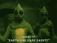 aliens what earth girls easy