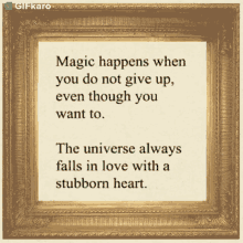 Magic Happens When Do You Not Give Up Even Though You Want To Gifkaro GIF - Magic Happens When Do You Not Give Up Even Though You Want To Gifkaro The Universe Always Falls In Love With A Stubborn Heart GIFs