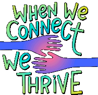 When We Connect We Thrive Connection Sticker - When We Connect We Thrive Thrive Connection Stickers