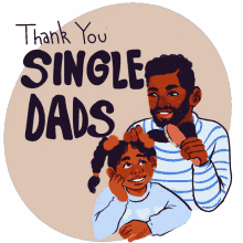 thank you single dads happy fathers day fathers day father dad