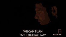 We Can Plan For The Next Day The Great Human Race GIF - We Can Plan For The Next Day The Great Human Race A Scare In The Night GIFs