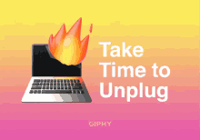 Take Time To Unplug Laptop GIF - Take Time To Unplug Laptop Burning GIFs