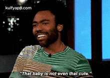 "That Baby Is Not Oven That Cuto..Gif GIF - "That Baby Is Not Oven That Cuto. Me Donald Glover GIFs