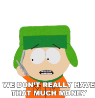 We Dont Really Have That Much Money Kyle Broflovski Sticker - We Dont Really Have That Much Money Kyle Broflovski South Park Stickers