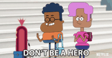 Dont Be A Hero Pinky Malinky GIF - Dont Be A Hero Pinky Malinky Dont Play The Hero GIFs