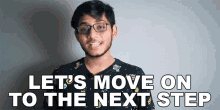 Lets Move On To The Next Step Anubhavroy GIF - Lets Move On To The Next Step Anubhavroy Next Step GIFs