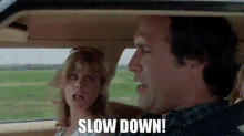 Slow Down GIF - Slow Down Vacation GIFs