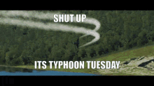 Typhoon Tuesday Eurofighter GIF - Typhoon Tuesday Typhoon Eurofighter GIFs