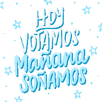 Hoy Votamos Manana Sonamos Sticker - Hoy Votamos Manana Sonamos Today We Voted Stickers