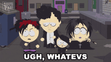 Ugh Whatevs Goth Kids GIF - Ugh Whatevs Goth Kids South Park GIFs