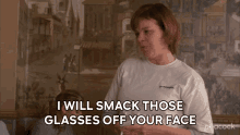 I Will Smack Those Glasses Off Your Face 30rock GIF - I Will Smack Those Glasses Off Your Face 30rock Shut Up GIFs