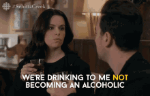 Were Drinking To Me Not Becoming An Alcoholic Emily Hampshire GIF - Were Drinking To Me Not Becoming An Alcoholic Emily Hampshire Stevie Budd GIFs