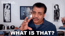 What Is That Neil Degrasse Tyson GIF - What Is That Neil Degrasse Tyson Startalk GIFs