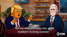 America Loves Me Stubborn GIF - America Loves Me Stubborn Asshole GIFs