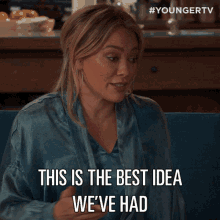 This Is The Best Idea Weve Had Kelsey Peters GIF - This Is The Best Idea Weve Had Kelsey Peters Younger GIFs
