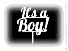 its a boy its a boy