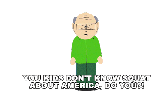 You Kids Dont Know Squat About America Do You Mr Garrison Sticker - You Kids Dont Know Squat About America Do You Mr Garrison South Park Stickers