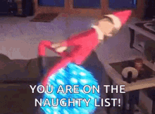 Elf On The Shelf Elf On The Wrecking Ball GIF - Elf On The Shelf Elf On The Wrecking Ball You Are On The Naughty List GIFs
