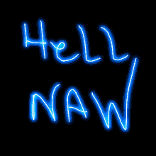 Hell Naw Text GIF - Hell Naw Text Light Text GIFs