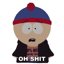 oh shit stan south park uh oh oh man
